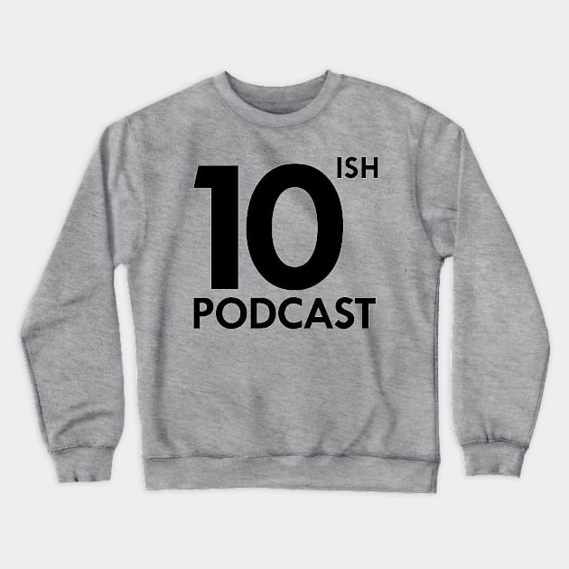 Shirts, Hoodies, Other Apparel Crewneck Sweatshirt by Pod10ish